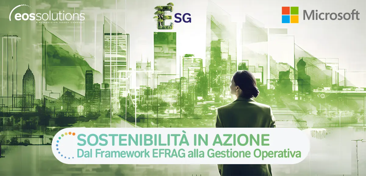 Sostenibilità in Azione: Dal Framework EFRAG alla Gestione Operativa con Microsoft