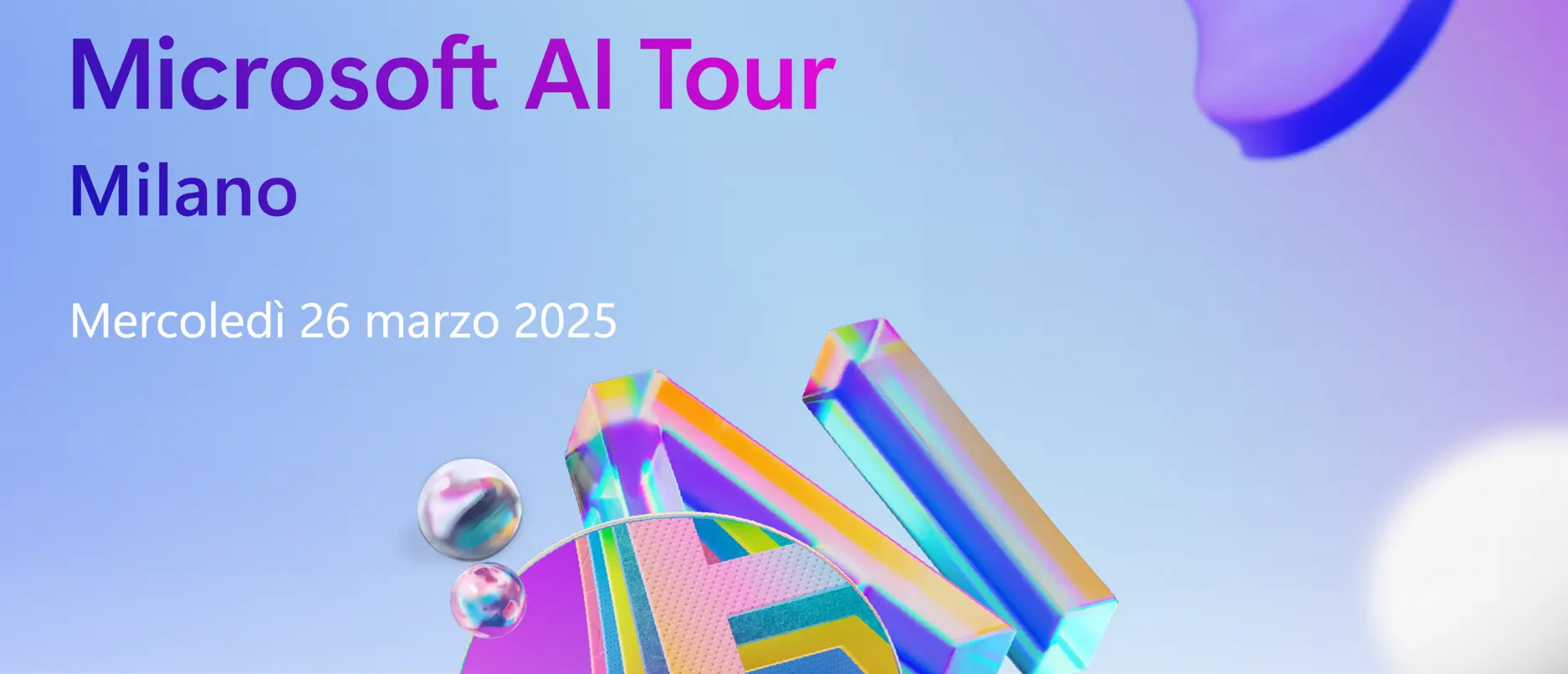 Vieni a trovarci al Microsoft AI Tour, il più grande appuntamento che Microsoft dedica all’AI, alle nuove tecnologie e all’innovazione